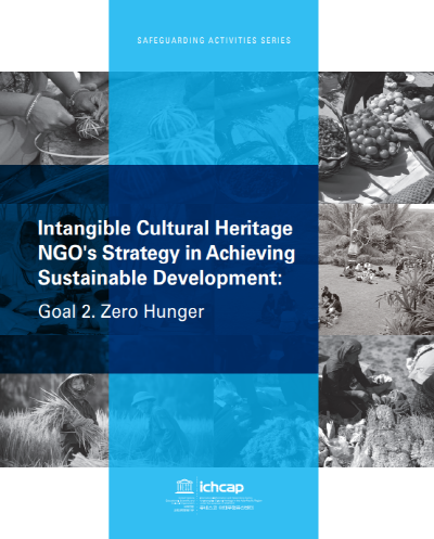 2020 Intangible Cultural Heritage NGO's Strategy in Achieving Sustainable Development: Goal 2. Zero Hunger 사진