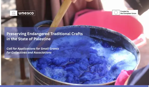 UNESCO Announces Grant Programme to Support the Safeguarding of Palestinian Traditional Crafts